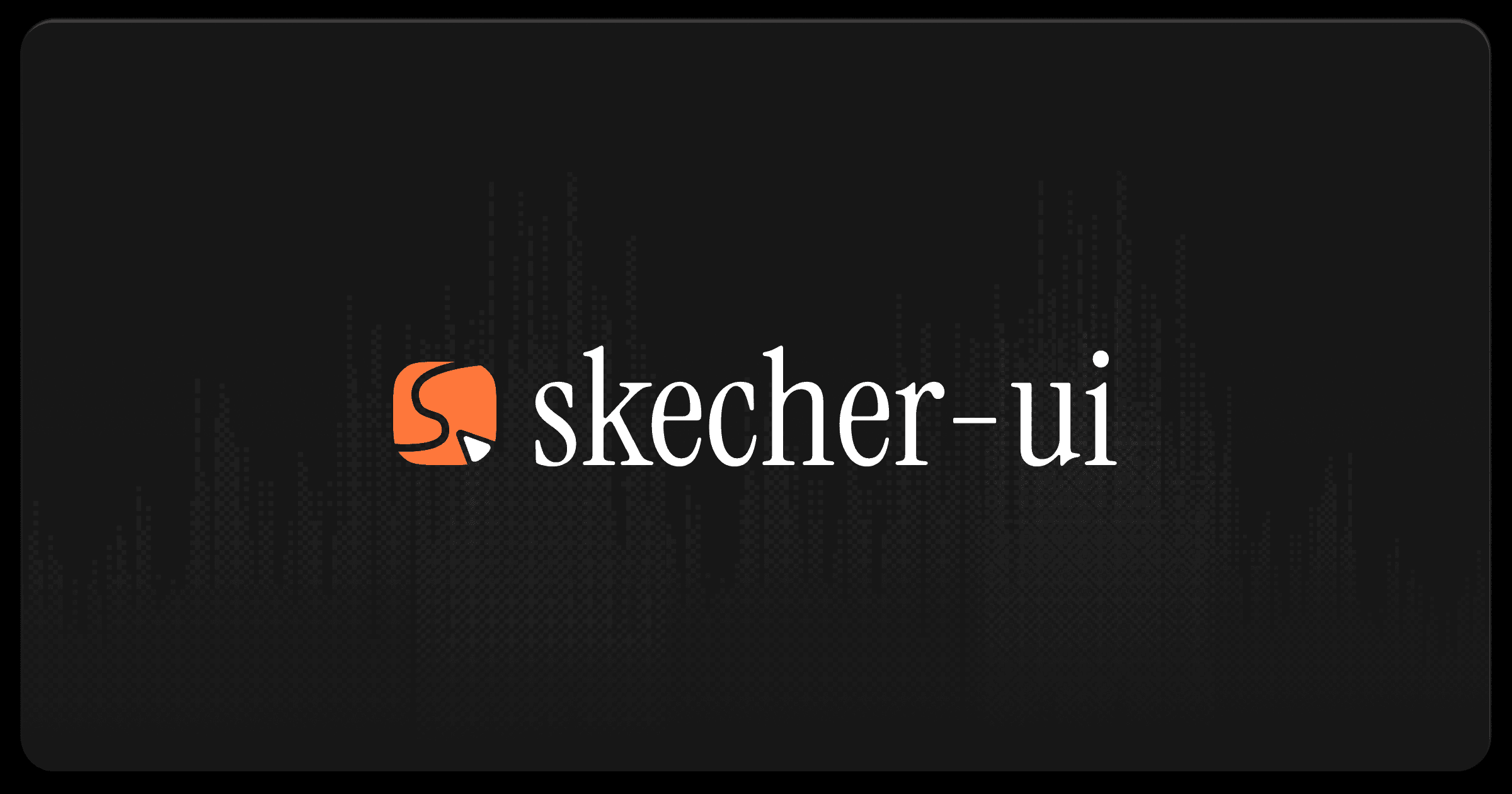Skecher UI